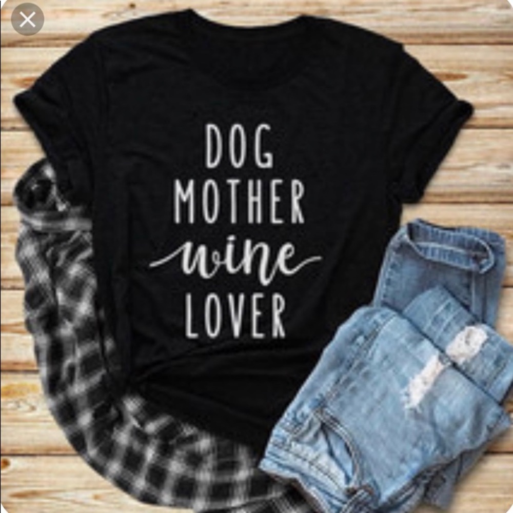 Dog Mother Wine Lover T-shirts